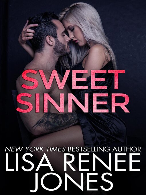 Title details for Sweet Sinner by Lisa Renee Jones - Available